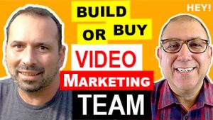 Hey Podcast - Build or Buy Video Marketing Team - Jeremy Vest