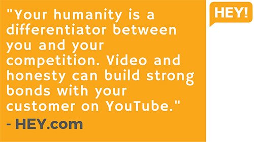 Video and honesty can build strong bonds with your customer on YouTube.