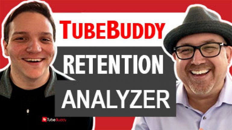 TubeBuddy Retention Analyzer with Andrew Kan