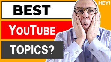 How To Choose The Best YouTube Topics