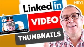 How To Make a LinkedIn Video Thumbnail