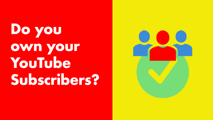 Do you own your YouTube subscribers?