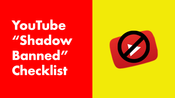 YouTube Shadow Banned Checklist